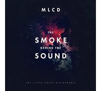 The Smoke Behind The Sound