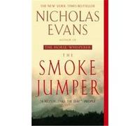 The Smoke Jumper Nicholas Evans (Auteur)