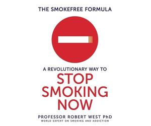 The SmokeFree Formula: A Revolutionary Way to Stop Smoking Now