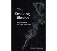 The Smoking Illusion: Why Cigarettes No Longer Make Sense