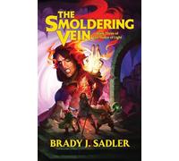 The Smoldering Vein: Book Three of The Malice of Light