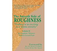 The Smooth Side of Roughness (Volume: II): Nothing is as exciting as it seems initially