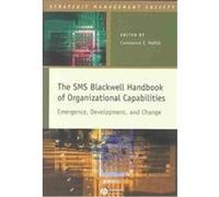 The Sms Blackwell Handbook of Organizational Capabilities, Strategic Management Society Constance Helfat (Auteur)