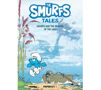 The Smurfs Tales Vol. 12: Smurfs and the Dragon of the Lake (Volume 12)