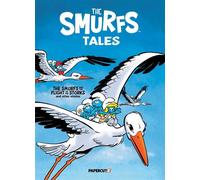 The Smurfs Tales Vol. 14 The Smurfs and the Flight of the Storks and other stories - Peyo - Papercutz - ebook (ePub) - Livre