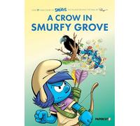 The Smurfs Village Vol. 3: A Crow In Smurfy Grove (Volume 3)