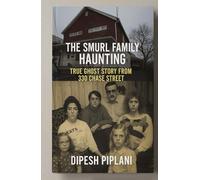 The Smurl Family Haunting: True Ghost Story from 330 Chase Street