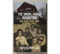 The Smurl Family Haunting: True Ghost Story from 330 Chase Street