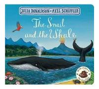 The Snail and the Whale by Julia Donaldson Donaldson, Julia (Auteur)