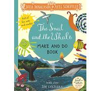 The Snail and the Whale Make and Do Book