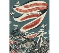The Snail that Climbed the Eiffel Tower and Other Work by John Minton by Martin Salisbury Martin Salisbury, Tim Mainstone, John Minton, (Auteur)
