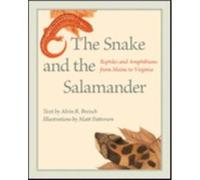 The Snake and the Salamander by Alvin R. Roosevelt Wild Life Station Breisch Alvin R. Roosevelt Wild Life Station Breisch (Auteur)