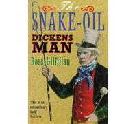 The Snake-Oil Dickens Man