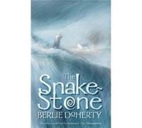 The Snake-stone Doherty, Berlie (Auteur)