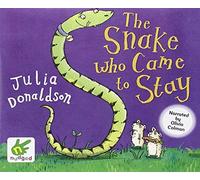 [(The Snake Who Came to Stay)] [ By (author) Julia Donaldson, Read by Olivia Colman ] [May, 2013]