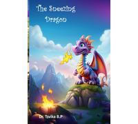 The Sneezing Dragon (Dreamscapes: Journeys Of The Imagination)