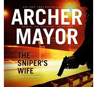 The Sniper's Wife: A Joe Gunther Novel (Joe Gunther Mysteries, Book 13)