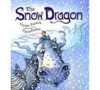 The Snow Dragon Vivian French (Auteur)