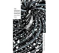 The Snow Ghost and Other Tales: Classic Japanese Ghost Stories