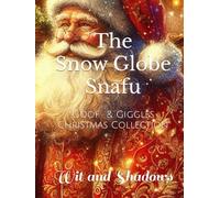 The Snow Globe Snafu