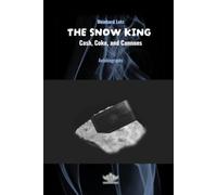 The Snow King: Cash, Coke, and Cannons