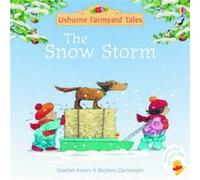 The Snow Storm by Heather Amery Amery, Heather (Auteur)