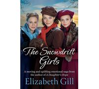 The Snowdrift Girls - Elizabeth Gill - Quercus - ebook (ePub) - Livre