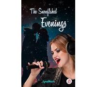 The Snowflaked Evenings [Paperback] The Snowflaked Evenings