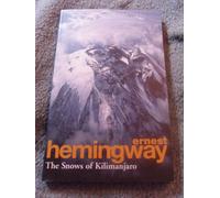 The Snows Of Kilimanjaro And Other Stories