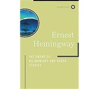The Snows of Kilimanjaro and Other Stories Ernest Hemingway (Auteur)