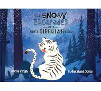 The Snowy Escapades of a White Siberian Tiger
