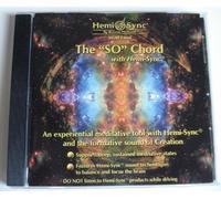 The "SO" Chord - Hemi Sync CD - an Experiential meditative tool with Hemi-Sync and the formative sound of Creation by Unknown (0100-01-01)