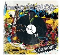 The So So Glos - The Blowout [Compact Discs]
