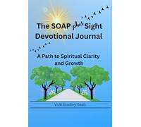 The SOAP plus Sight Devotional Journal: A Path to Spiritual Clarity and Growth