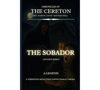 The Sobador (Incubus Spirit): The Chronicles of The Cereton