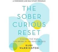 The Sober Curious Reset by Ruby Warrington Ruby Warrington (Auteur)