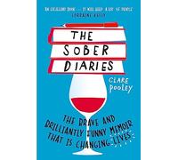 The Sober Diaries by Clare Pooley Inconnu (Auteur)