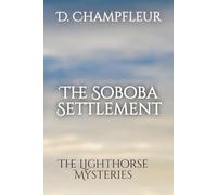 The Soboba Settlement: Season 2, Book 2, The Lighthorse Mysteries
