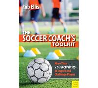 Kit de l'entraîneur de football – Plus de 250 activités pour inspirer et défier les joueurs