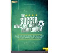 The Soccer Games And Drills Compendium