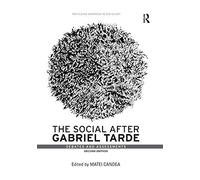 The Social After Gabriel Tarde