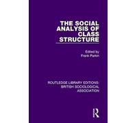 The Social Analysis Of Class Structure