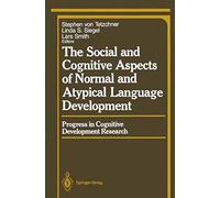 The Social And Cognitive Aspects Of Normal And Atypical Language Development