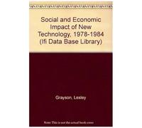 The Social And Economic Impact Of New Technology 1978-84: A Select Bibliography