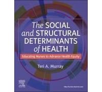 The Social And Structural Determinants Of Health