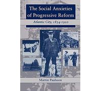 The Social Anxieties of Progressive Reform by Martin Paulsson Martin Paulsson (Auteur)