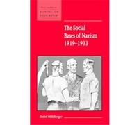 The Social Bases of Nazism, 1919-1933, New Studies in Economic and Social History Detlef Muhlberger (Auteur)