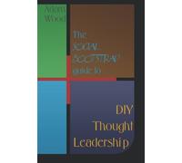 The Social Bootstrap Guide to DIY Thought Leadership