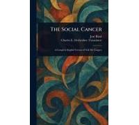 The Social Cancer