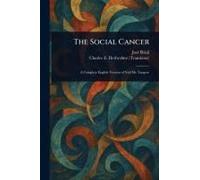 The Social Cancer